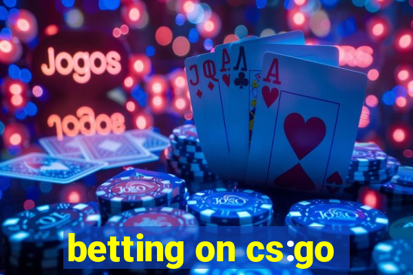 betting on cs:go