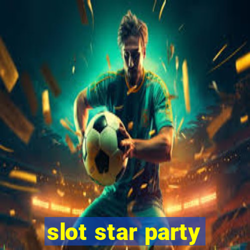 slot star party