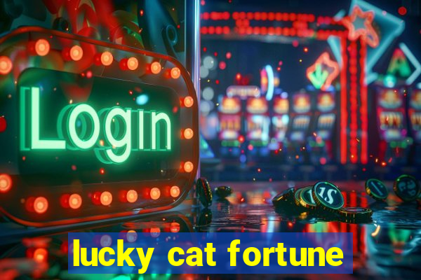 lucky cat fortune