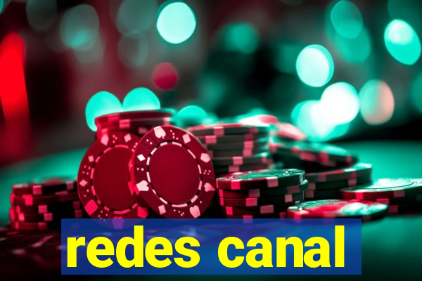 redes canal