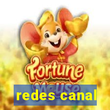 redes canal