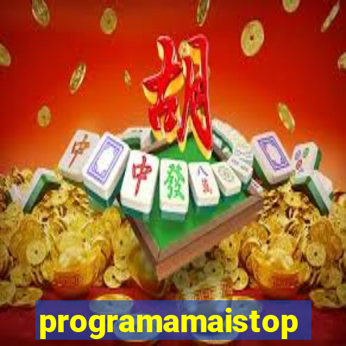 programamaistop