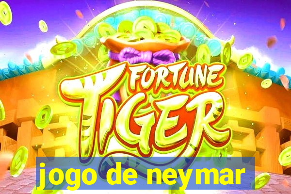 jogo de neymar