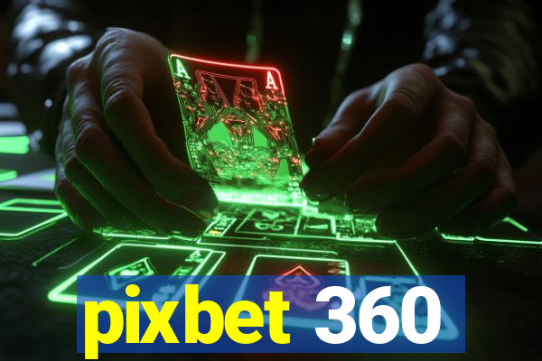 pixbet 360