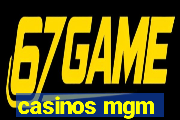 casinos mgm