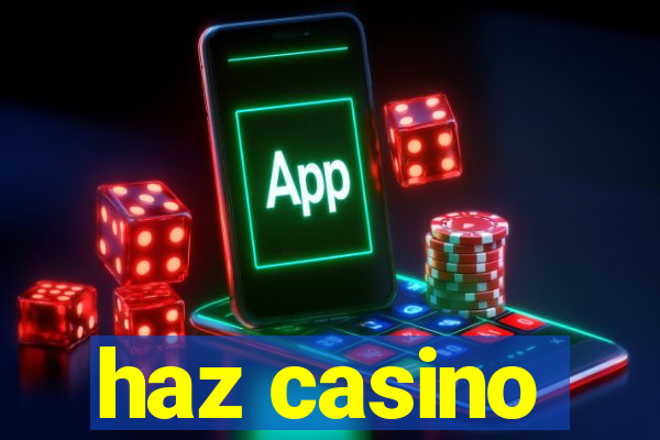 haz casino