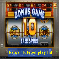 baixar futebol play hd