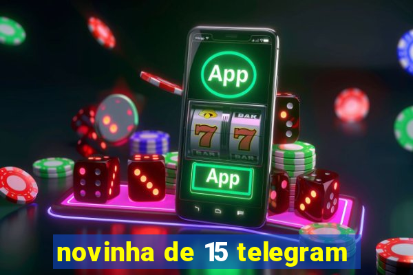 novinha de 15 telegram