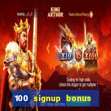 100 signup bonus casino india