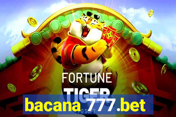 bacana 777.bet