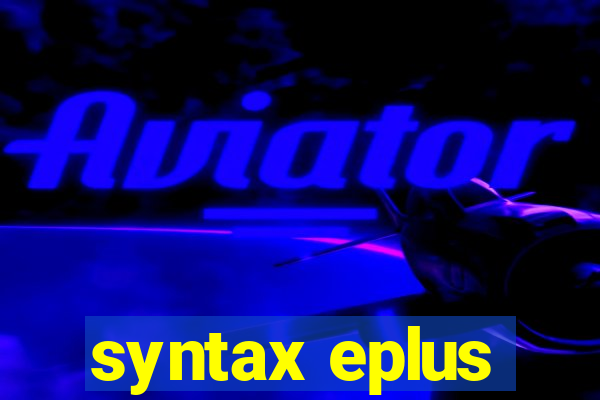 syntax eplus