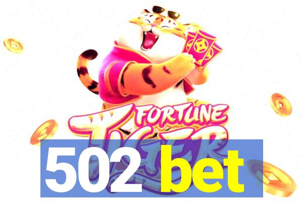 502 bet