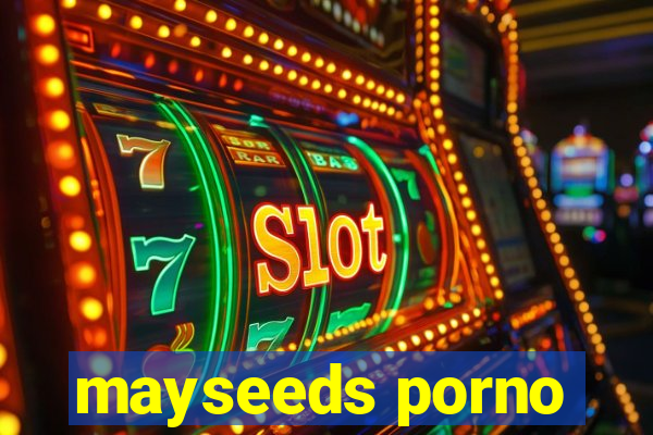 mayseeds porno