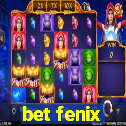 bet fenix