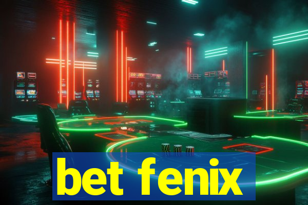 bet fenix