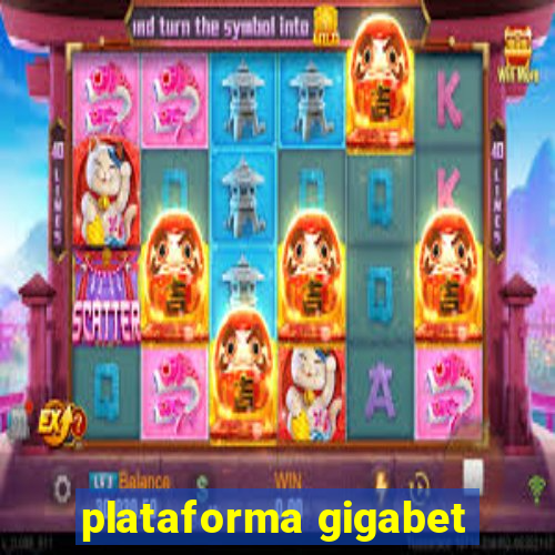 plataforma gigabet