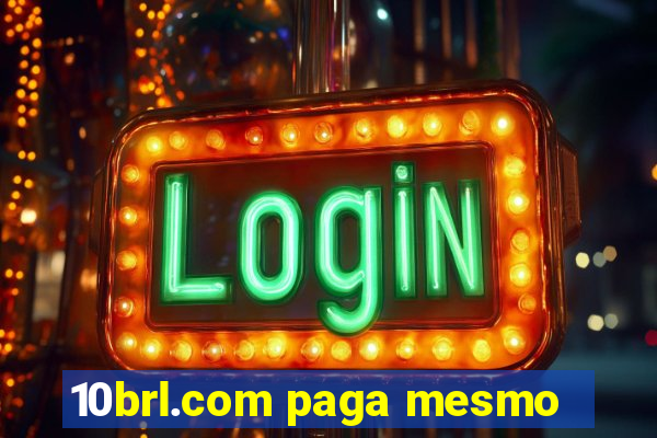 10brl.com paga mesmo