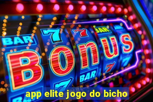 app elite jogo do bicho