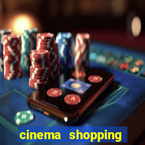 cinema shopping conquista sul