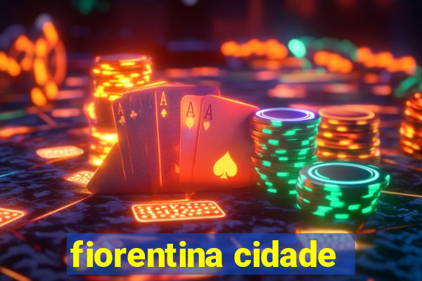 fiorentina cidade