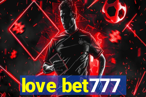 love bet777