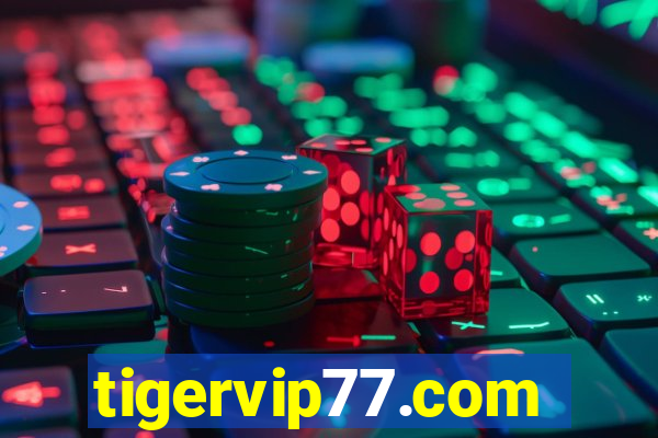 tigervip77.com