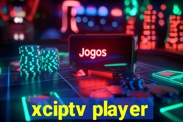 xciptv player