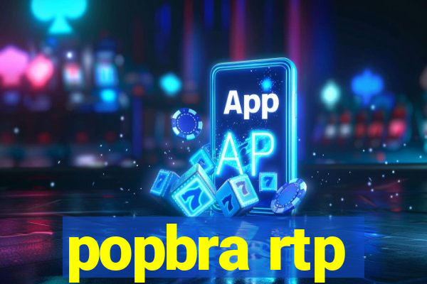 popbra rtp