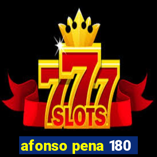 afonso pena 180