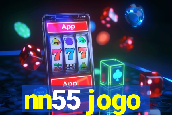 nn55 jogo