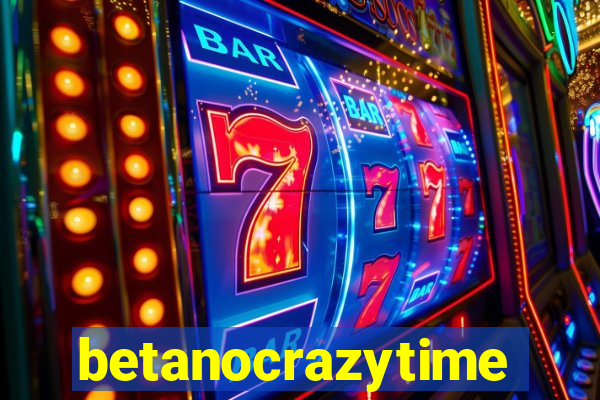 betanocrazytime