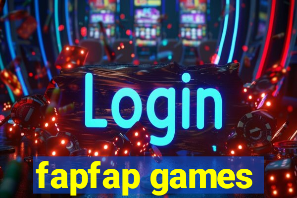 fapfap games