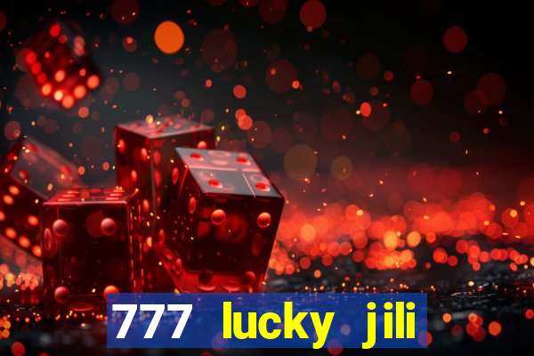 777 lucky jili slot casino