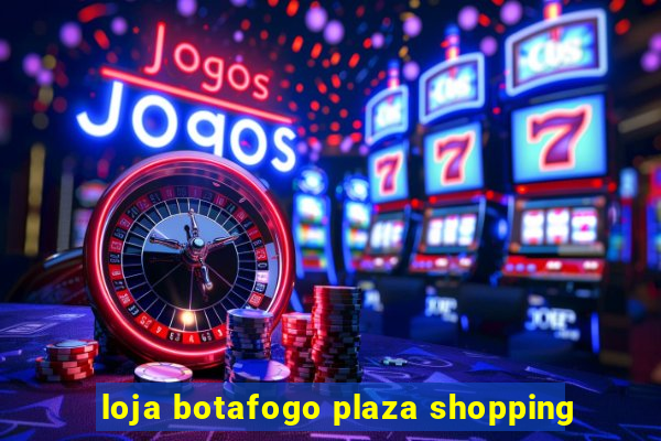 loja botafogo plaza shopping