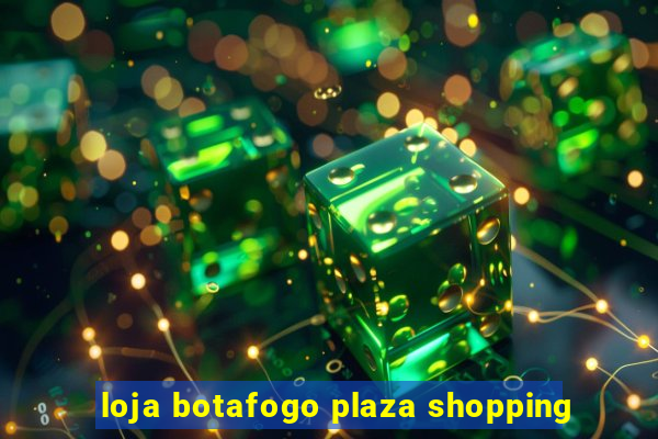 loja botafogo plaza shopping