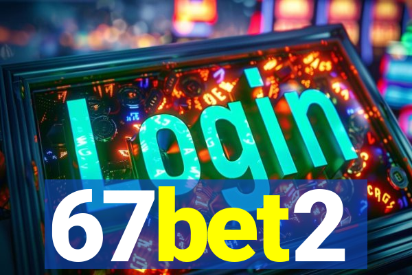 67bet2