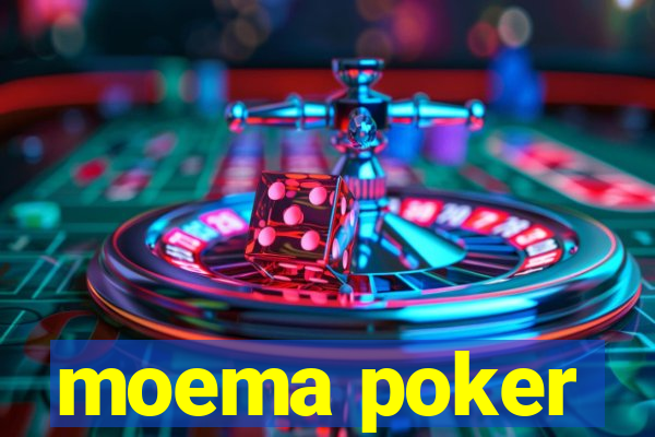 moema poker