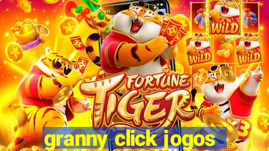 granny click jogos