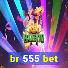 br 555 bet