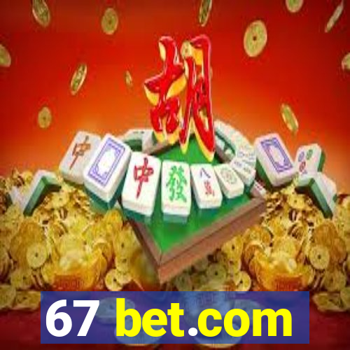 67 bet.com