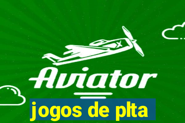 jogos de plta