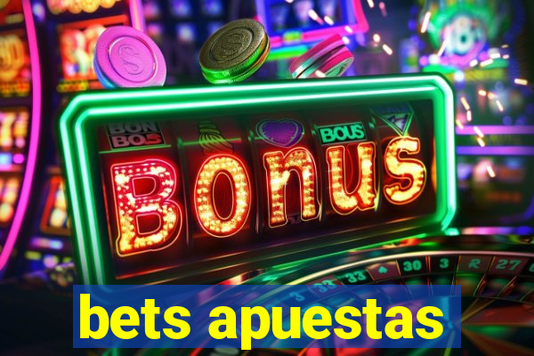 bets apuestas