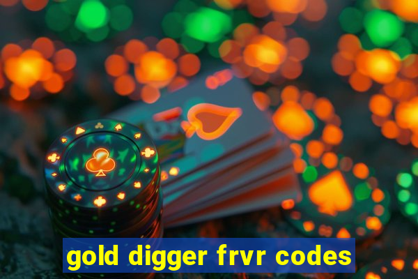 gold digger frvr codes