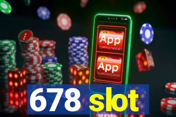 678 slot