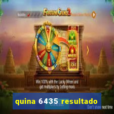 quina 6435 resultado