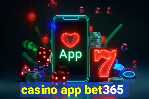 casino app bet365