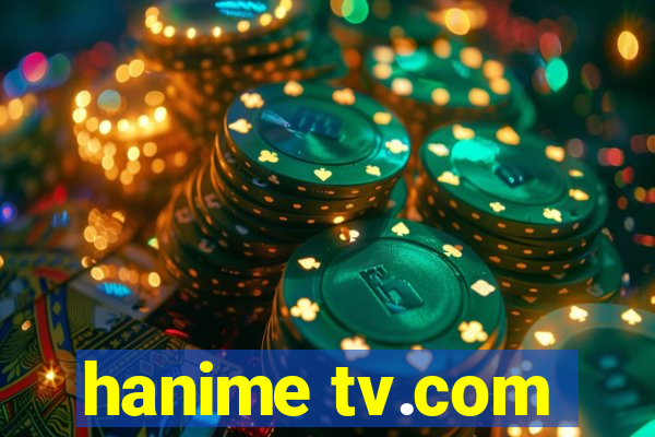 hanime tv.com