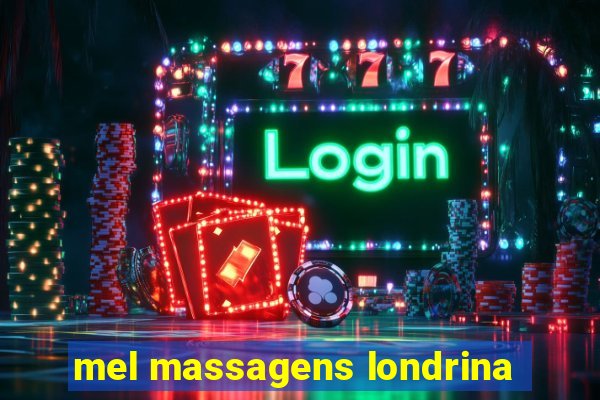 mel massagens londrina