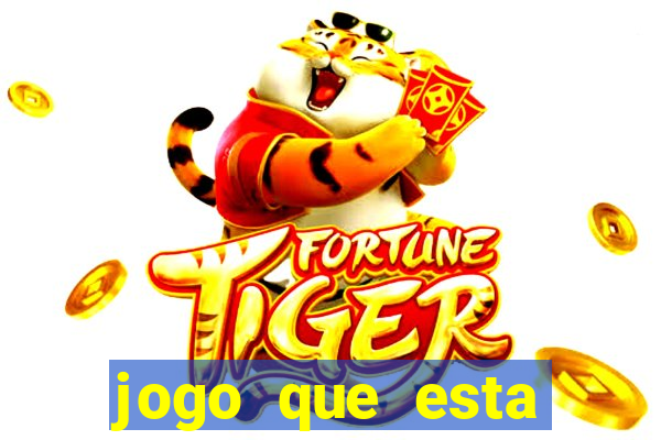 jogo que esta pagando de verdade