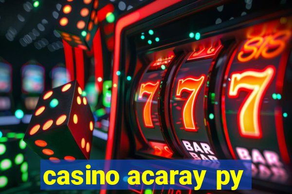 casino acaray py